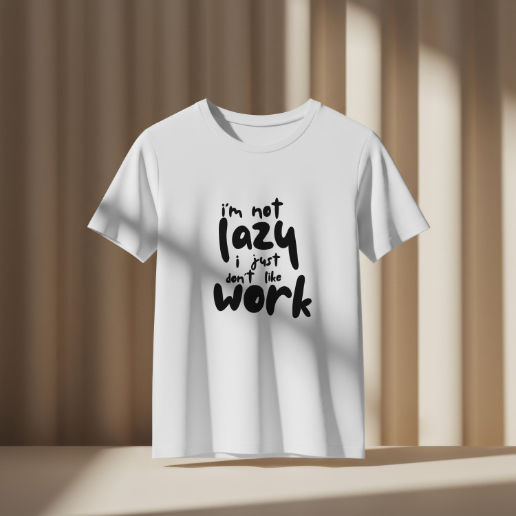 I’m not lazy
